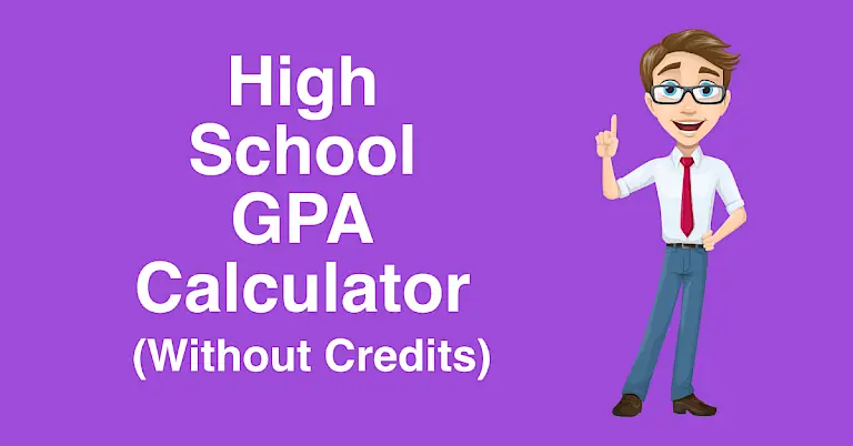 High School GPA Calculator Without Credits